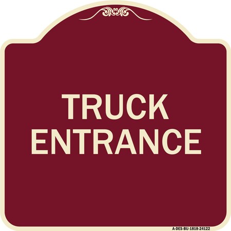 Signmission Driveway Truck Entrance Heavy-Gauge Aluminum Architectural Sign, 18" x 18", BU-1818-24122 A-DES-BU-1818-24122
